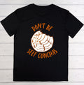 Don't Be Self Conchas Adult Tee