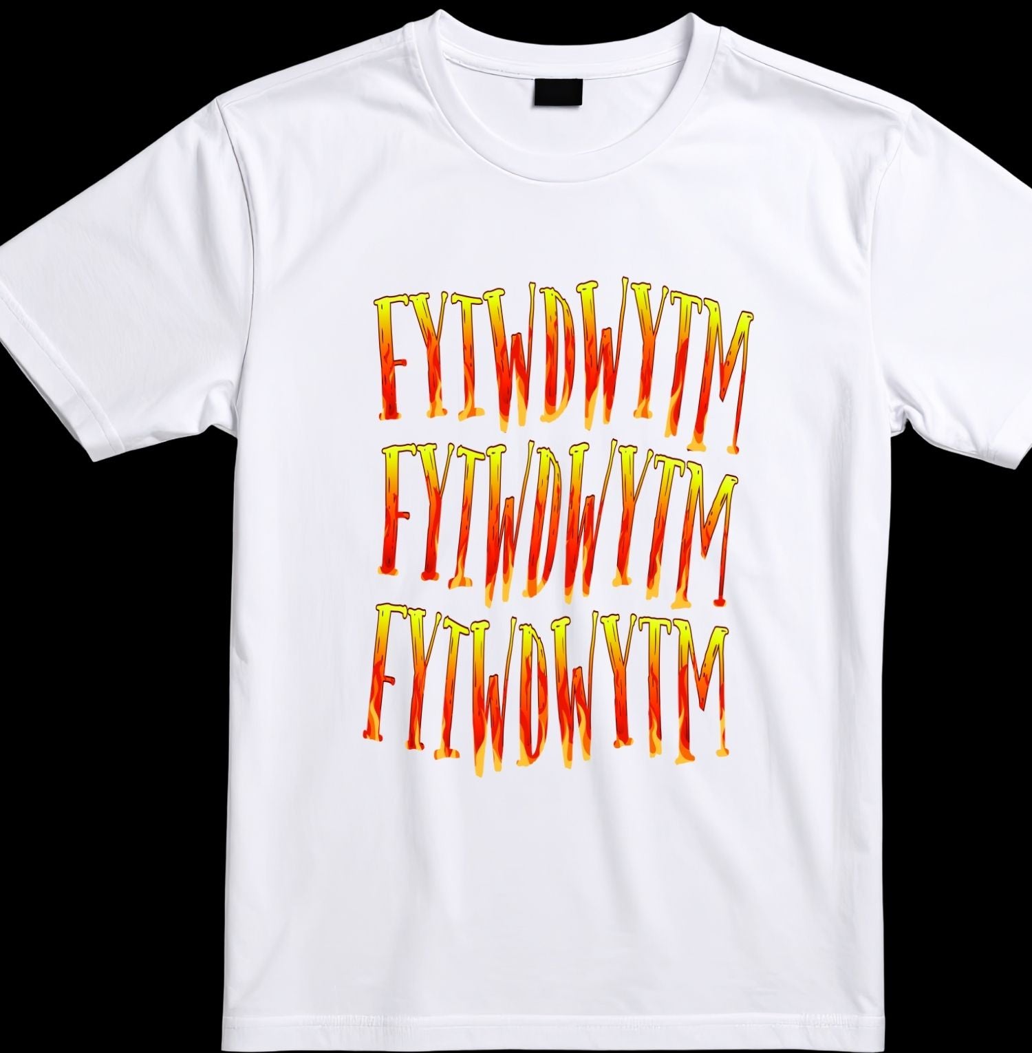 White t-shirt with 'FYIWDTVYM' text in red and yellow on a black background